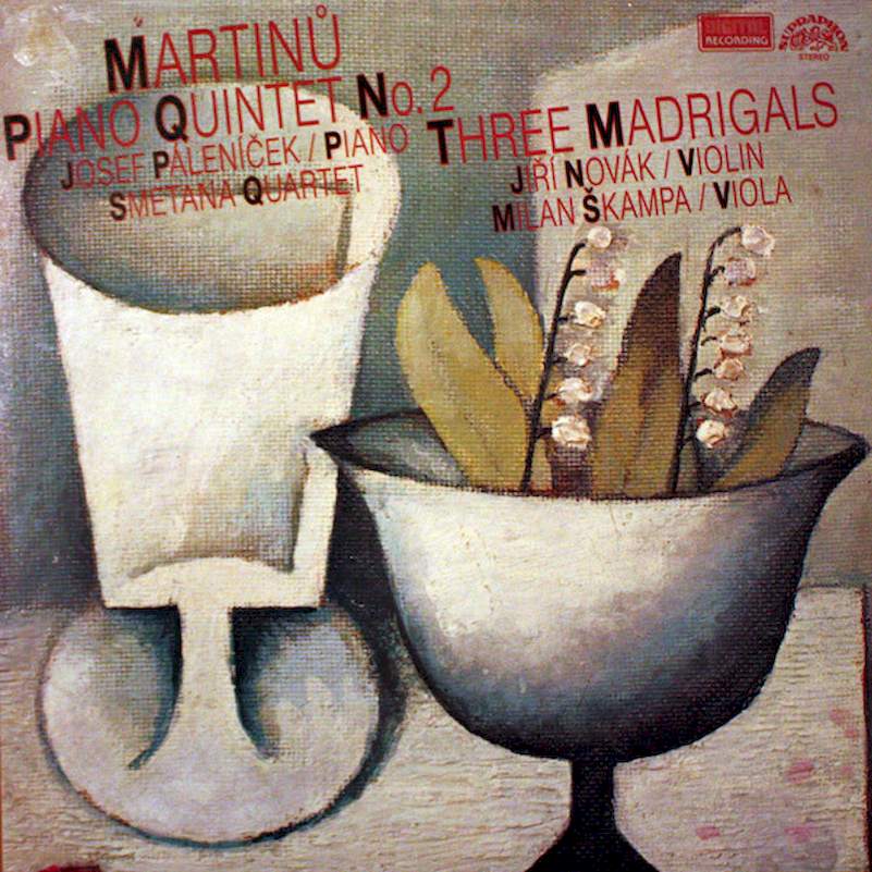 Bohuslav Martinů – Josef Páleníček, Smetana Quartet - Piano Quintet No. 2 / Three Madrigals - LP / Vinyl