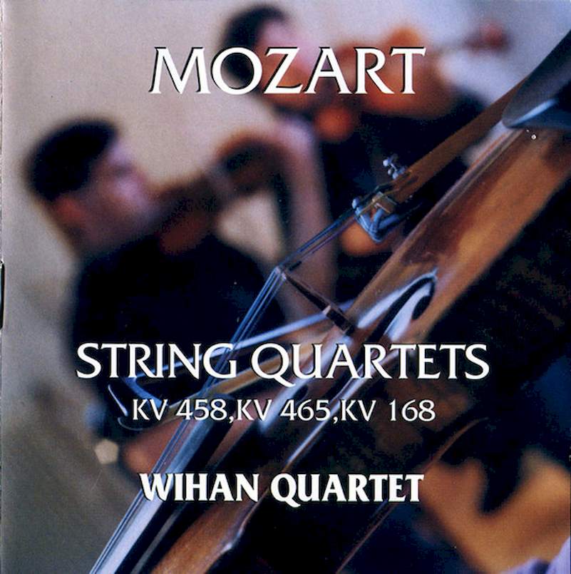 Wolfgang Amadeus Mozart, Wihan Quartet - String Quartets KV 458, 465, 168 - CD