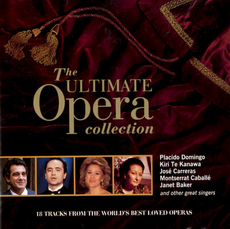 Placido Domingo, José Carreras, Kiri Te Kanawa, Montserrat Caballé - The Ultimate Opera Collection - CD