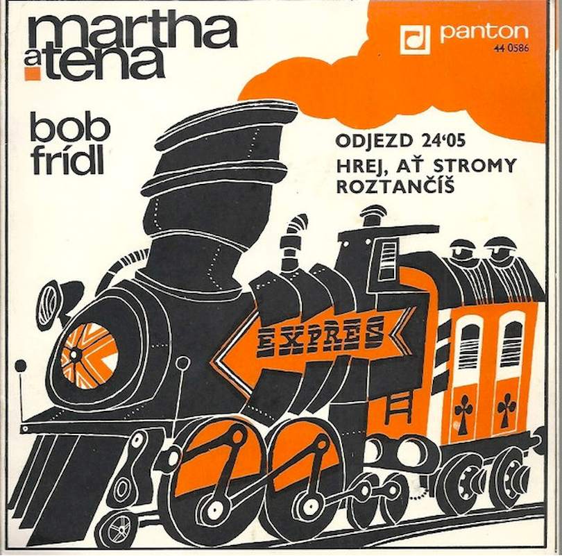 Martha A Tena Elefteriadu, Bob Frídl - Odjezd 24'05 / Hrej Ať Stromy Roztančíš - SP / Vinyl