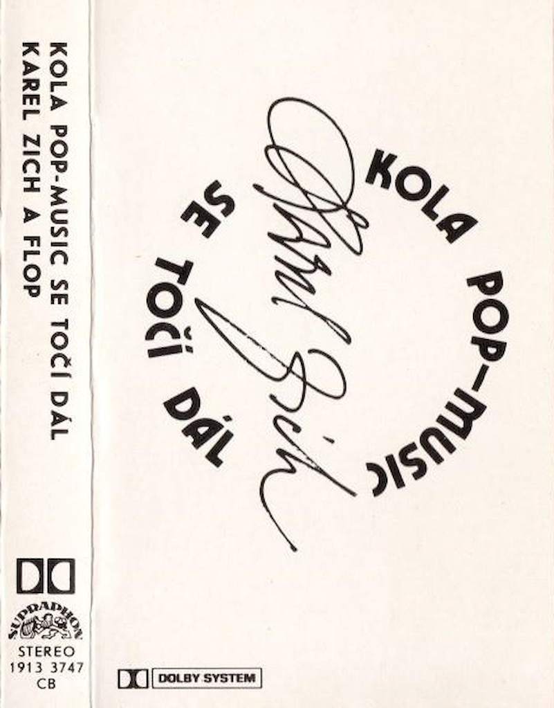 Karel Zich - Kola Pop-Music Se Točí Dál - MC
