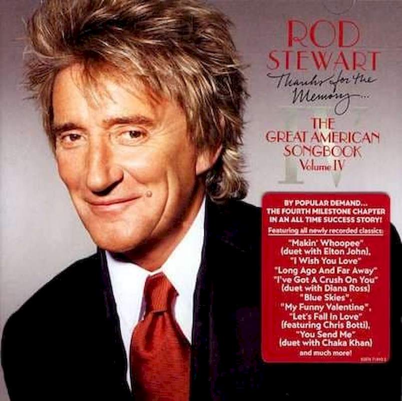 Rod Stewart - Thanks For The Memory... The Great American Songbook Volume IV - CD