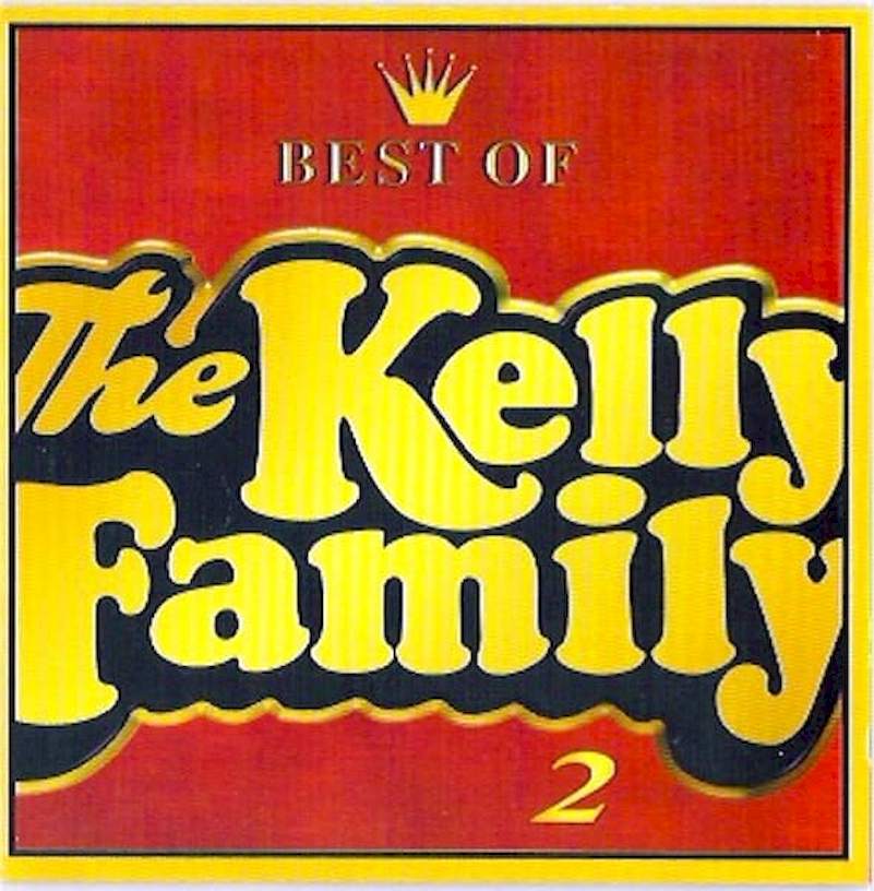 The Kelly Family - Best Of The Kelly Family 2 - CD