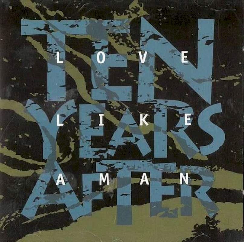 Ten Years After - Love Like A Man - CD