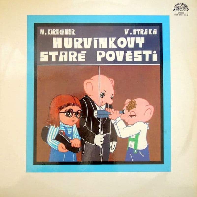 Spejbl & Hurvínek / Miloš Kirschner - Vladimír Straka - Hurvínkovy Staré Pověsti - LP / vinyl
