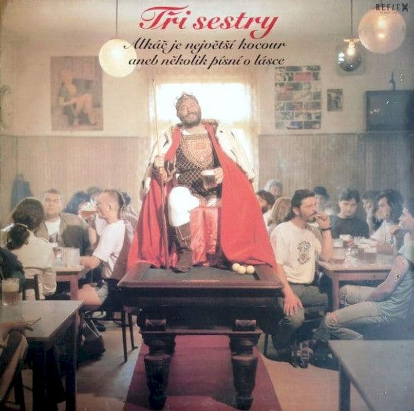 Tři Sestry - Alkáč Je Největší Kocour Aneb Několik Písní O Lásce - LP