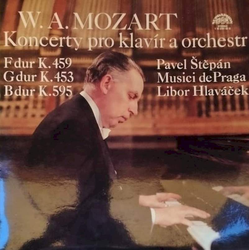Wolfgang Amadeus Mozart, Pavel Štěpán, Musici De Praga, Libor Hlaváček - Koncerty Pro Klavír A Orchestr F Dur K. 459 - G Dur K. 453 - B Dur K. 595 - LP / vinyl