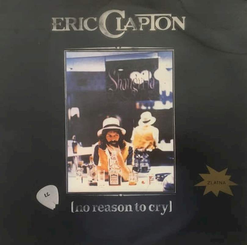 Eric Clapton - No Reason To Cry - LP / vinyl
