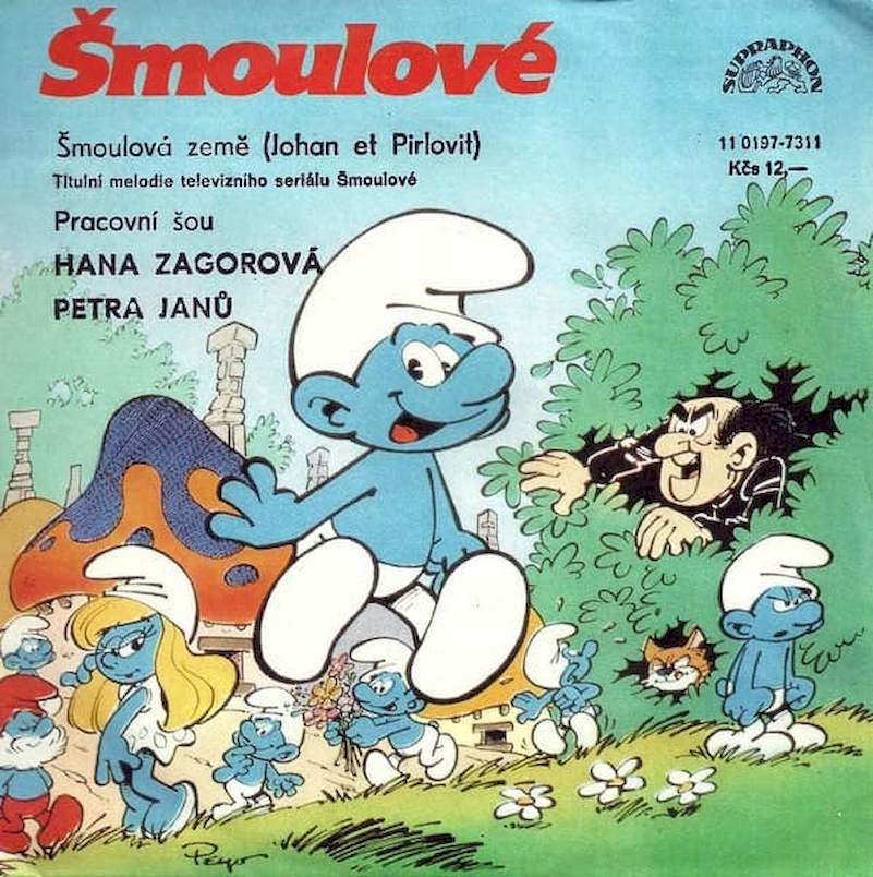 The Smurfs / Hana Zagorová, Petra Janů - Šmoulová Země (Johan Et Pirlovit) / Pracovní Šou - SP / Vinyl