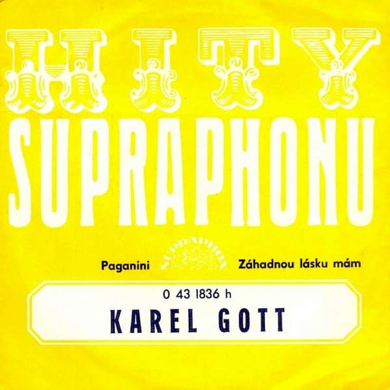 Karel Gott - Paganini / Záhadnou Lásku Mám - SP / Vinyl