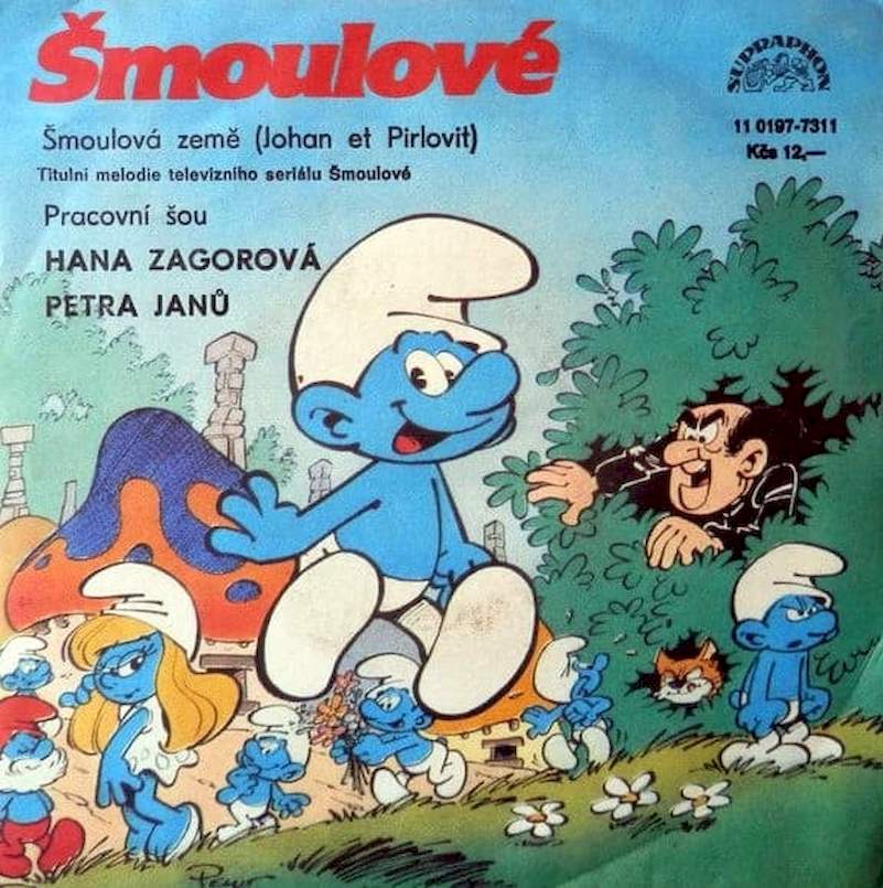 The Smurfs / Hana Zagorová, Petra Janů - Šmoulová Země (Johan Et Pirlovit) / Pracovní Šou - SP / Vinyl