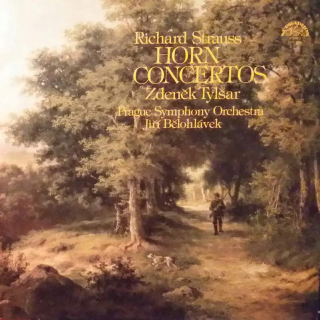 Zdeněk Tylšar, Jiří Bělohlávek, The Prague Symphony Orchestra - Richard Strauss. Concertos For French Horn And Orchectra - LP / Vinyl
