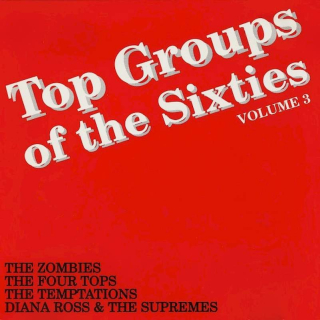 The Zombies / Four Tops / The Temptations / The Supremes - Top Groups Of The Sixties - Volume 3 - CD