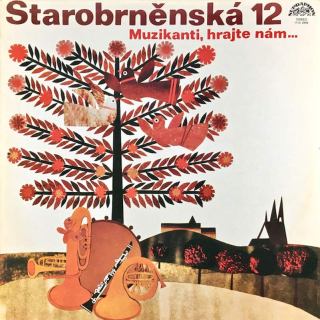 Starobrněnská 12° - Muzikanti, Hrajte Nám… - LP / Vinyl