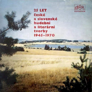 Various - 25 Let České A Slovenské Hudební A Literární Tvorby 1945 -1970 - LP / Vinyl