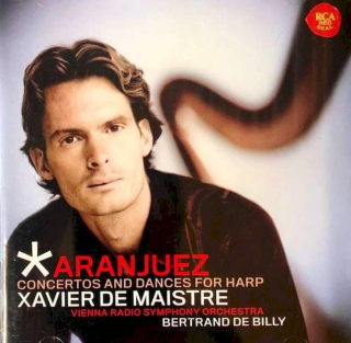 Xavier de Maistre, ORF Radio-Symphonieorchester Wien, Bertrand De Billy - Aranjuez · Concertos And Dances For Harp - CD