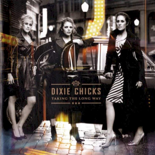 Dixie Chicks - Taking The Long Way - CD
