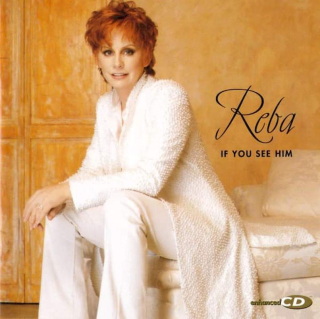 Reba McEntire - If You See Him - HDCD