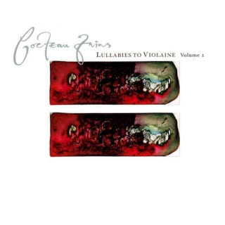 Cocteau Twins - Lullabies To Violaine - Volume 2 - CD