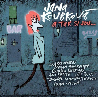 Jana Koubková - A Tak Si Jdu... - CD