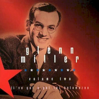Glenn Miller - Volume Two (I've Got A Gal In) Kalamazoo - CD