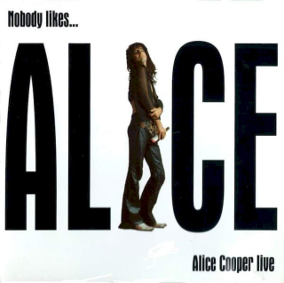 Alice Cooper - Nobody Likes...Alice Cooper Live - CD
