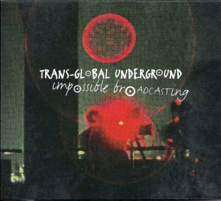Transglobal Underground - Impossible Broadcasting - CD