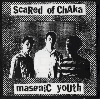 Scared Of Chaka - Masonic Youth - CD