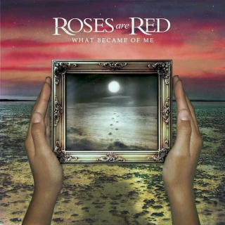 Roses Are Red - What Became Of Me - CD