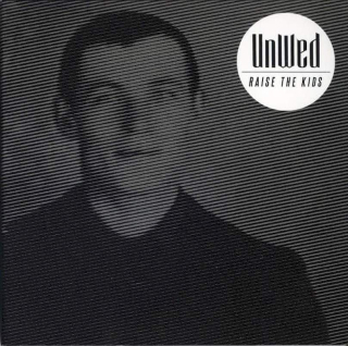 UnWed - Raise The Kids - CD