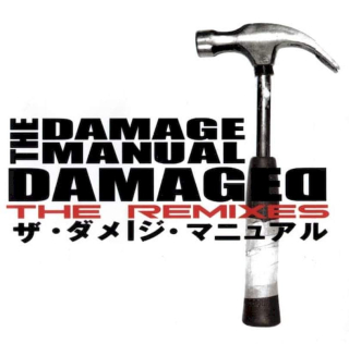 The Damage Manual - Damaged - The Remixes - CD