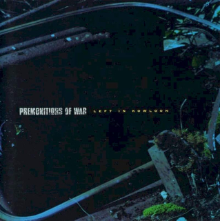 Premonitions Of War - Left In Kowloon - CD