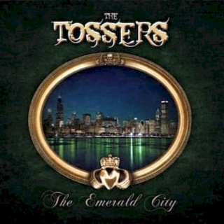 The Tossers - The Emerald City - CD + DVD