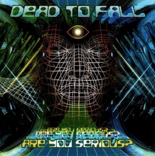 Dead To Fall - Are You Serious? - CD