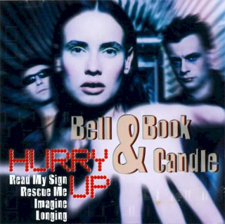 Bell Book & Candle - Hurry Up - CD