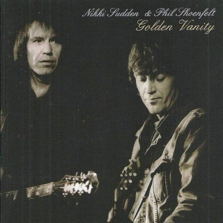 Nikki Sudden & Phil Shöenfelt - Golden Vanity - CD