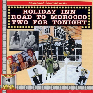 Various - Holiday Inn / Road To Morocco / Two For Tonight - CD