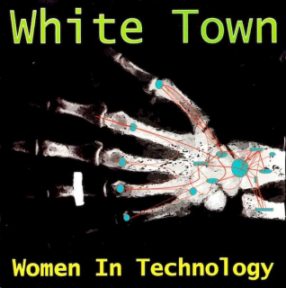 White Town - Women In Technology - CD