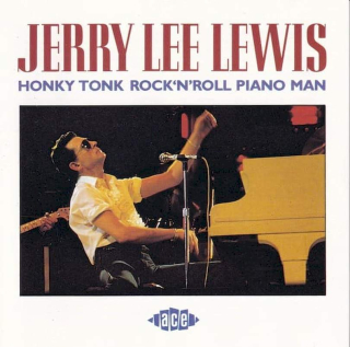 Jerry Lee Lewis - Honky Tonk Rock'N'Roll Piano Man - CD