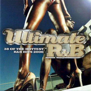 Various - Ultimate R&B: 38 Of The Hottest R&B Hits 2006 - CD
