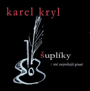 Karel Kryl - Šuplíky - Mé Nejmilejší Písně - CD