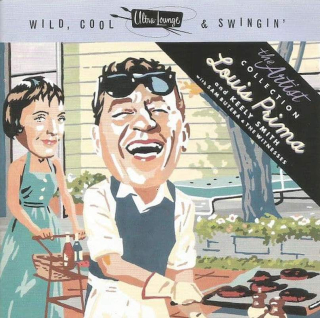 Louis Prima & Keely Smith With Sam Butera And The Witnesses - Ultra-Lounge: Wild, Cool & Swingin' - CD