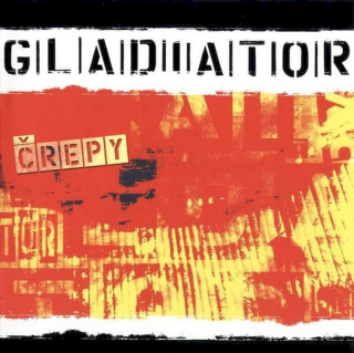 Gladiator - Črepy - CD