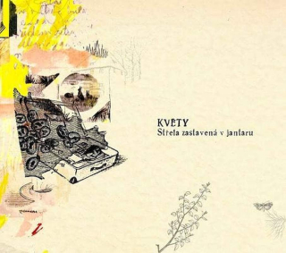 Květy - Střela Zastavená V Jantaru - CD