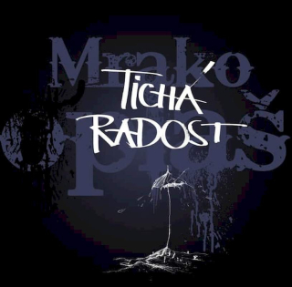 Mrakoplaš - Tichá Radost - CD