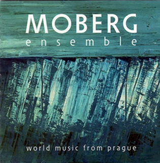 Moberg Ensemble - World Music From Prague - CD