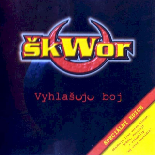 Škwor - Vyhlašuju Boj - Speciální Edice - CD