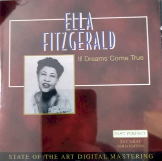 Ella Fitzgerald - If Dreams Come True - CD
