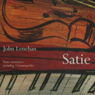 John Lenehan - Satie Piano Miniatures including 3 Gymnopedies - CD