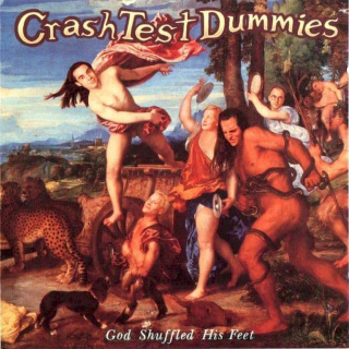 Crash Test Dummies - God Shuffled His Feet - CD